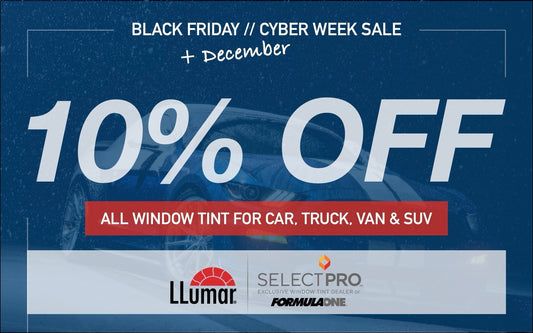 BLACK FRIDAY AND CYBER WEEK + DECEMBER - Window Tint